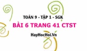 Bài 6 trang 41 Toán 9 tập 1 Chân trời sáng tạo
